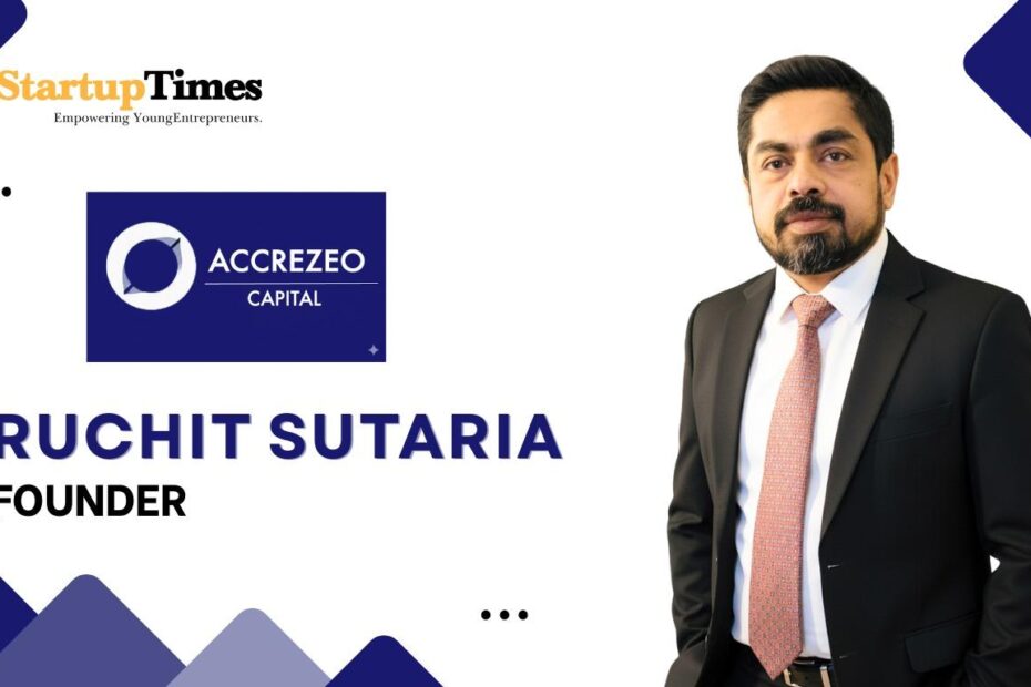 Ruchit Sutaria, Founder of Accrezeo Capital, featured in Startup Times magazine